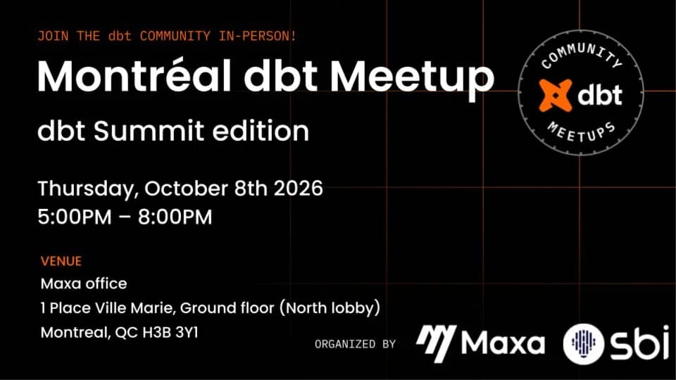 Montréal dbt Meetup - dbt Summit Edition