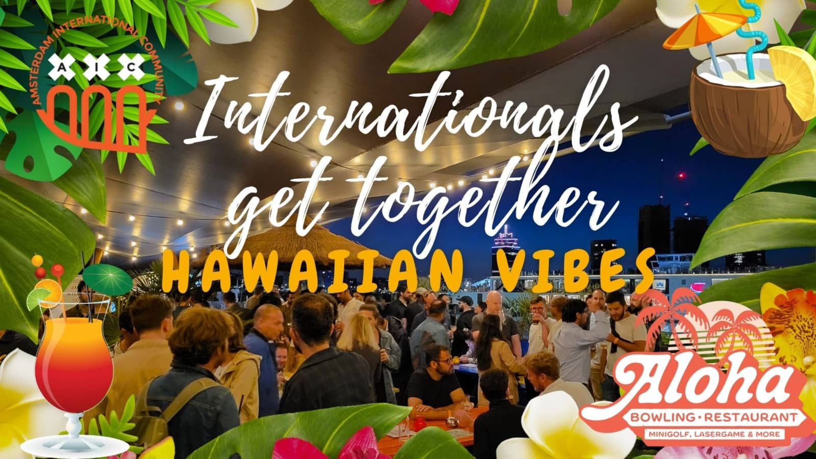 Internationals get together: Hawaiian vibes🌴🍹@ Aloha's terrace + dancing 🎶