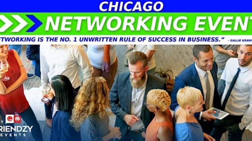 Chicago Networking Event: Make New Business and/or Social Connections