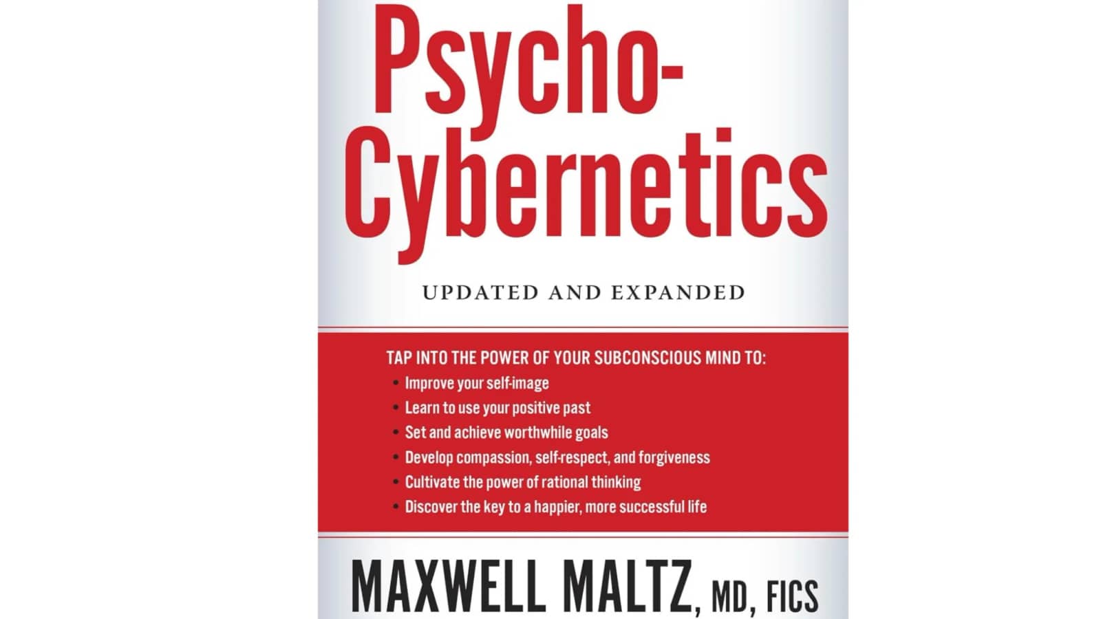 Psycho-Cybernetics: Updated and Expanded (The Psycho-Cybernetics Series)