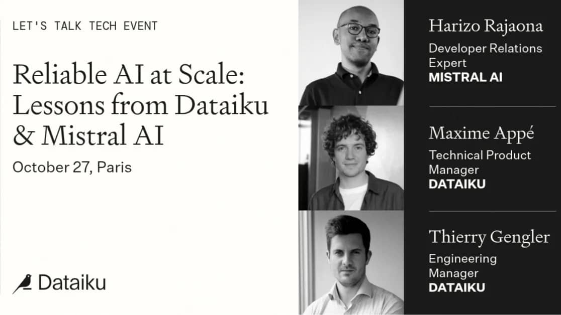 Reliable AI at Scale: Lessons from Dataiku & Mistral AI