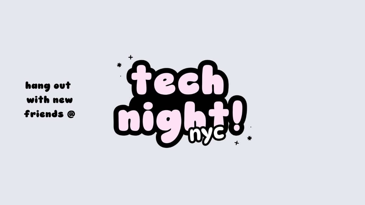 tech night!