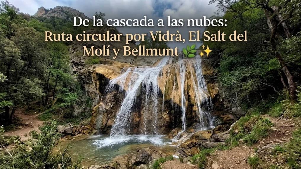 Ruta circular por Vidrà, El Salt del Molí y Bellmunt 🌿✨
