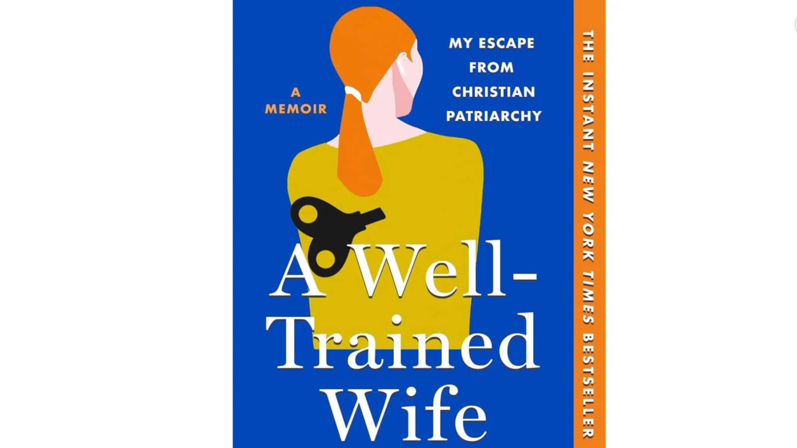 A Well-Trained Wife: My Escape from Christian Patriarchy