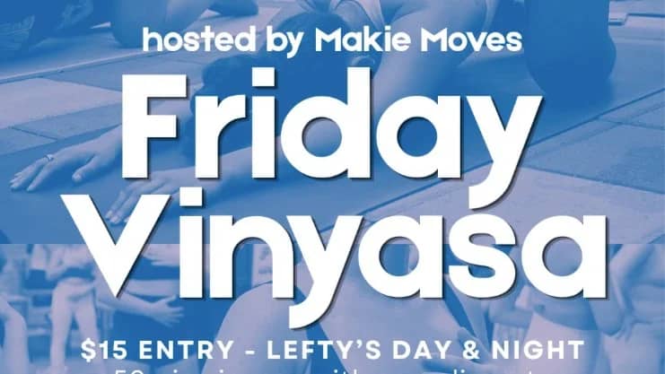 RSVP through Sweatpals: Friday Vinyasa Club | $15.00/each