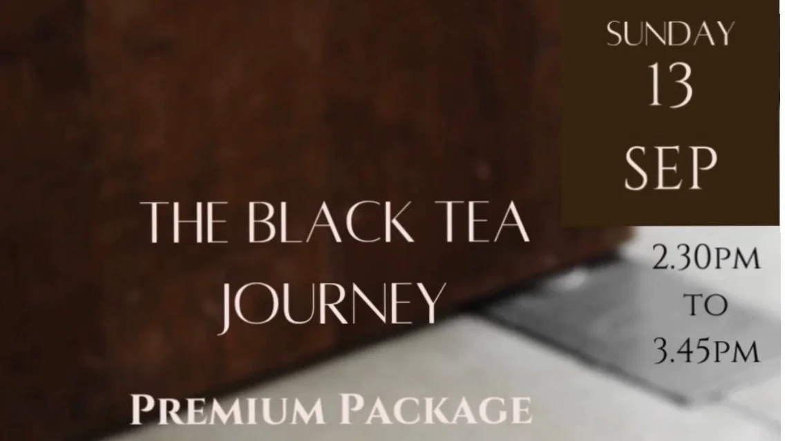 The Black Tea Journey 13 Sep 2026