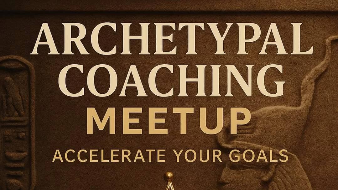 Archetypal Coaching — Activate Your Goals with Ancient Wisdom