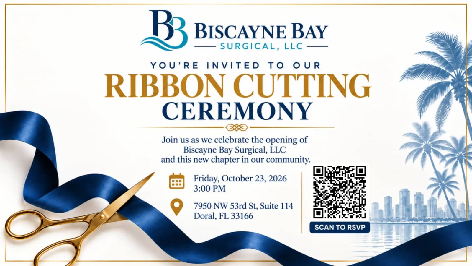 Join Us for the Biscayne Bay Surgical, LLC Ribbon Cutting Ceremony.