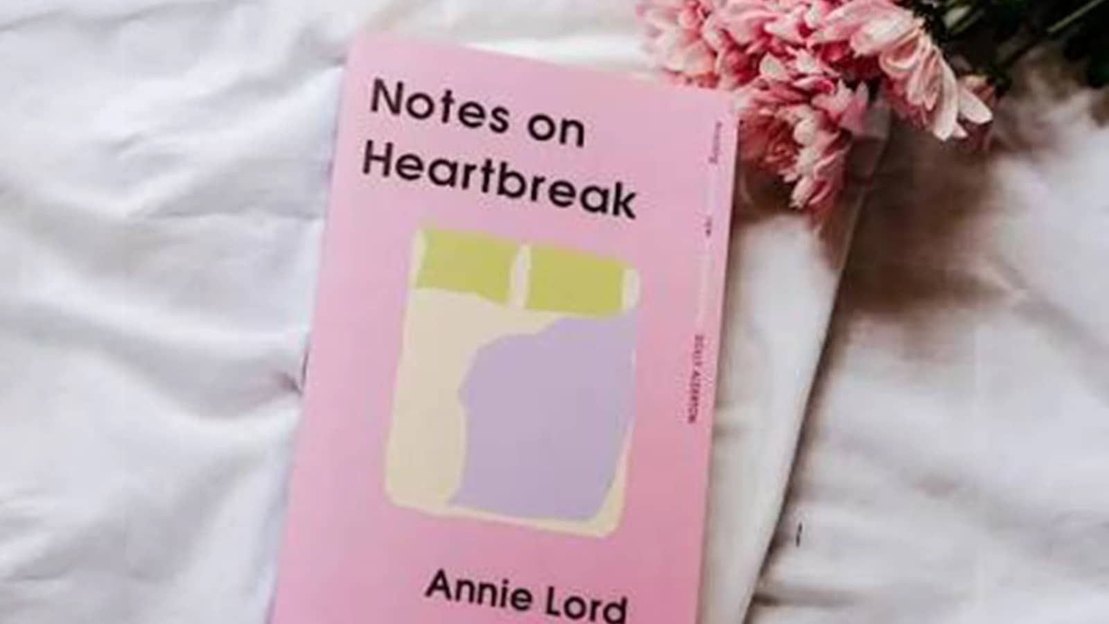 BOOKCLUB: Notes on Heartbreak by Annie Lord