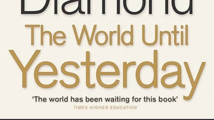 The World Until Yesterday: What Can We Learn from Traditional Societies?