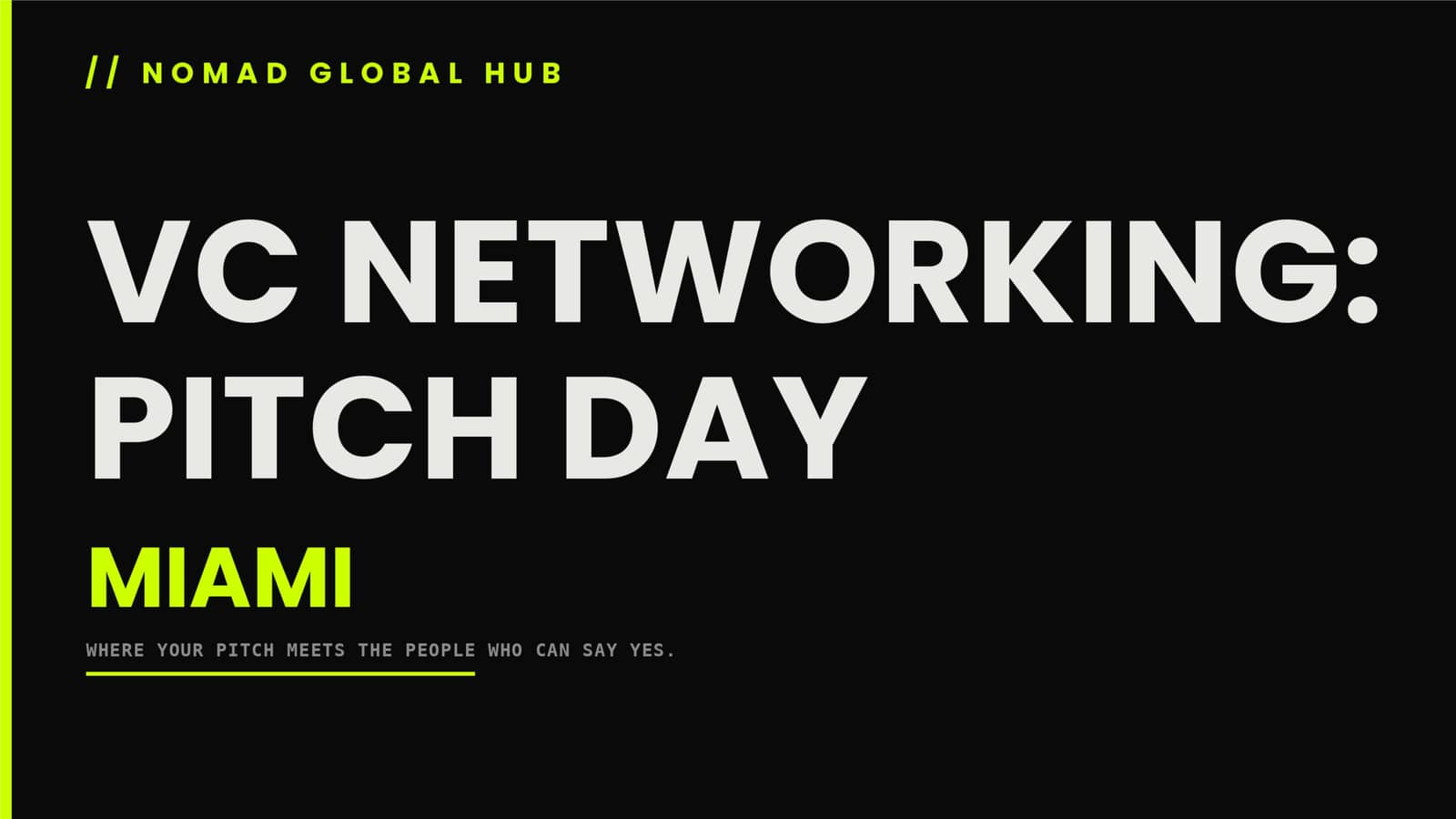 VC Networking: Pitch Day — Miami