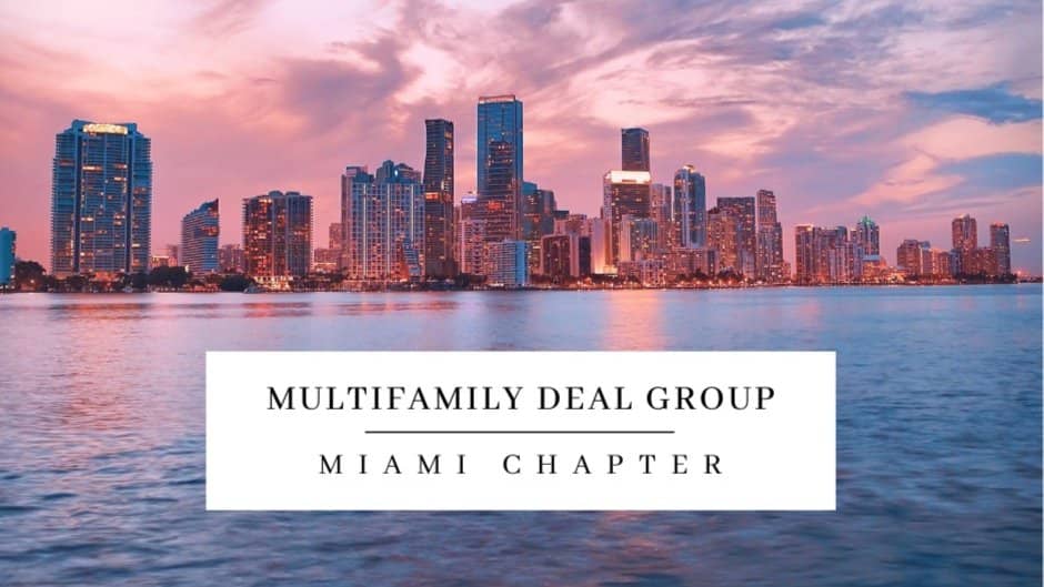 Multifamily Deal Group - Miami Chapter - Networking