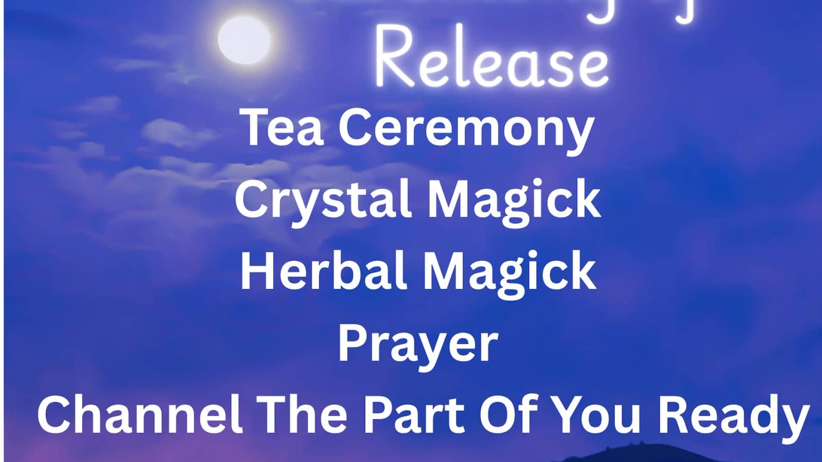 The Dark Moon Ceremony of Release
