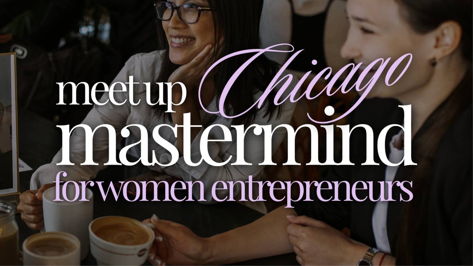 Chicago Women Entrepreneurs Mastermind Meet Up