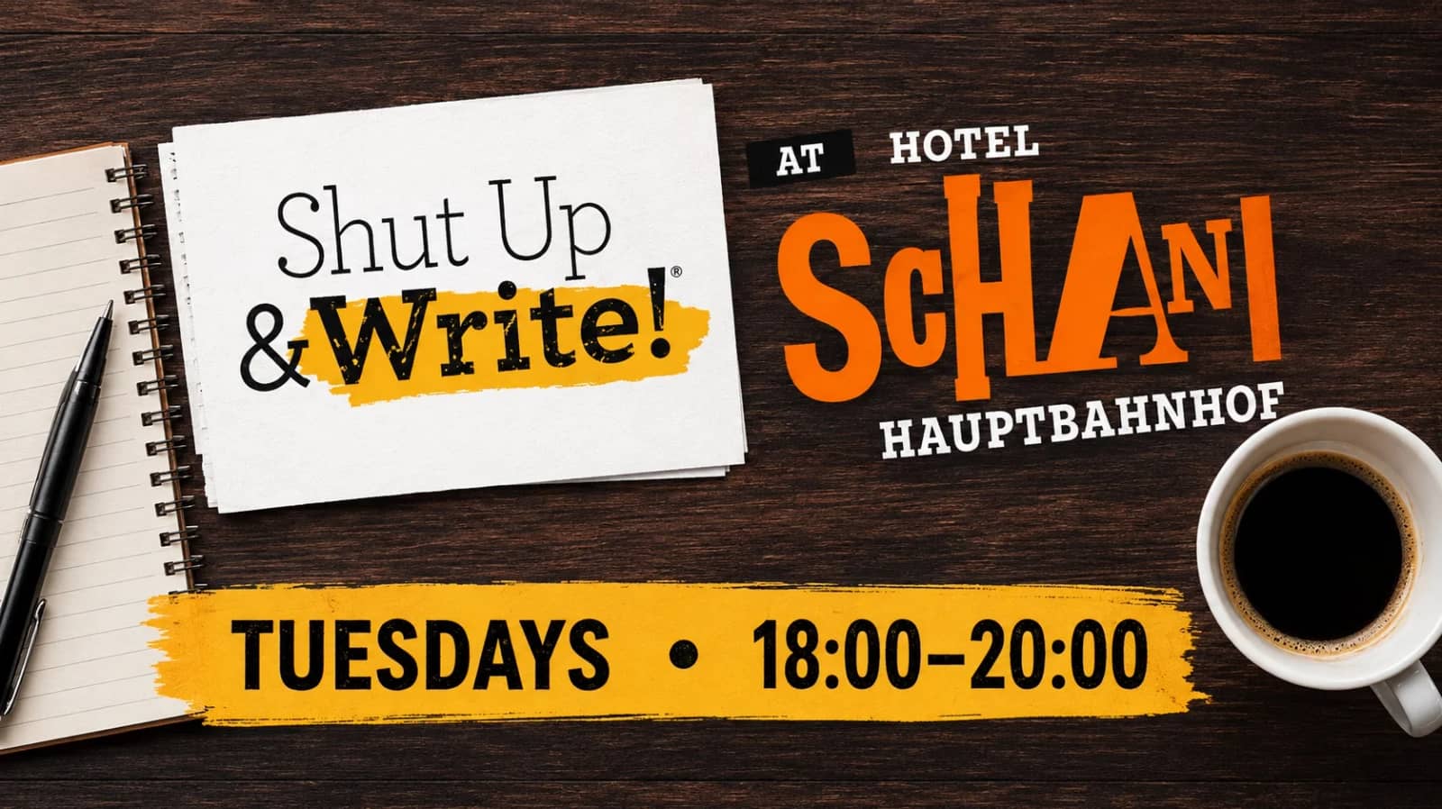 Shut Up & Write!® Tuesdays @Hotel Schani Hauptbahnhof