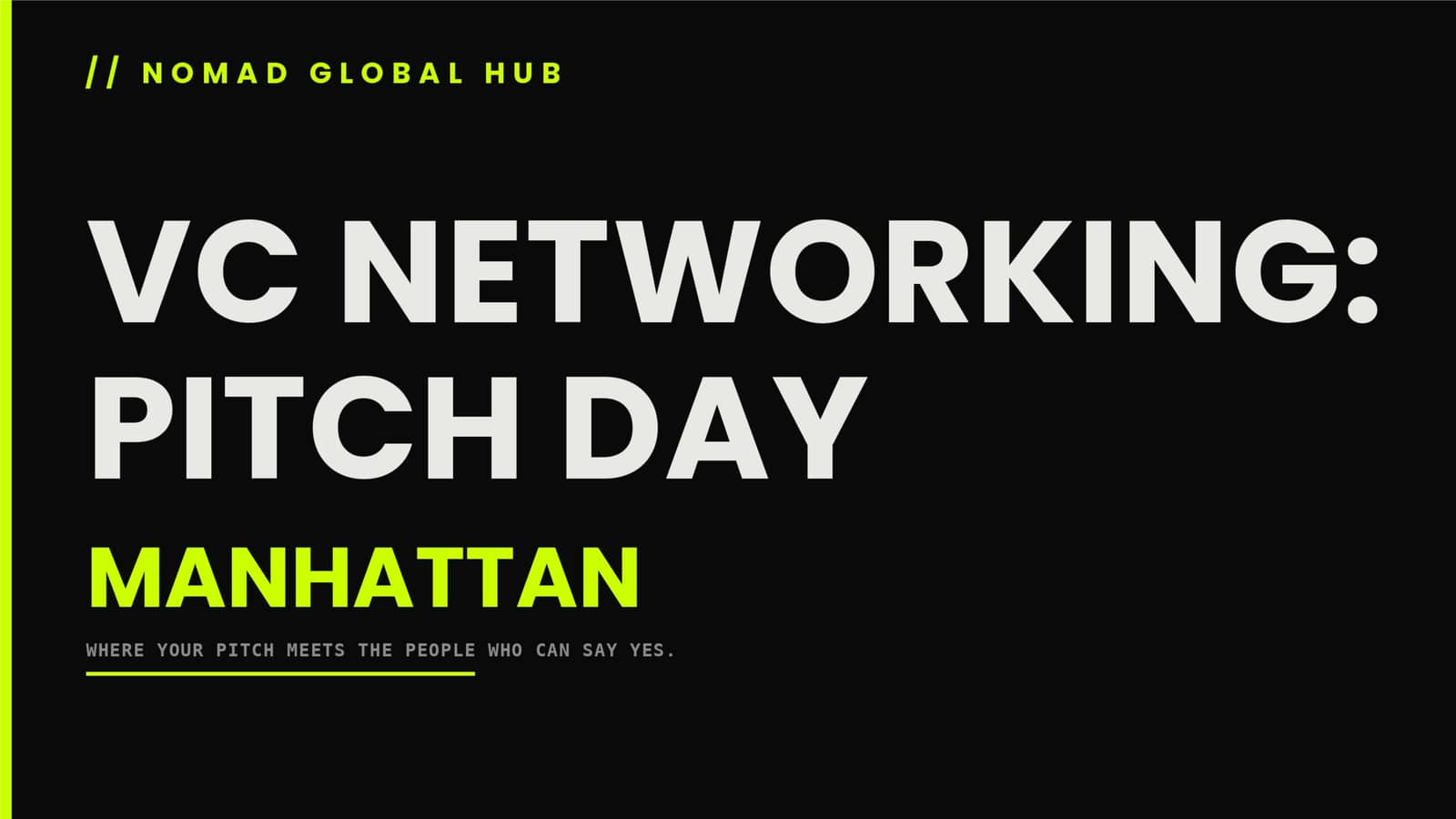 VC Networking: Pitch Day — Manhattan, New York