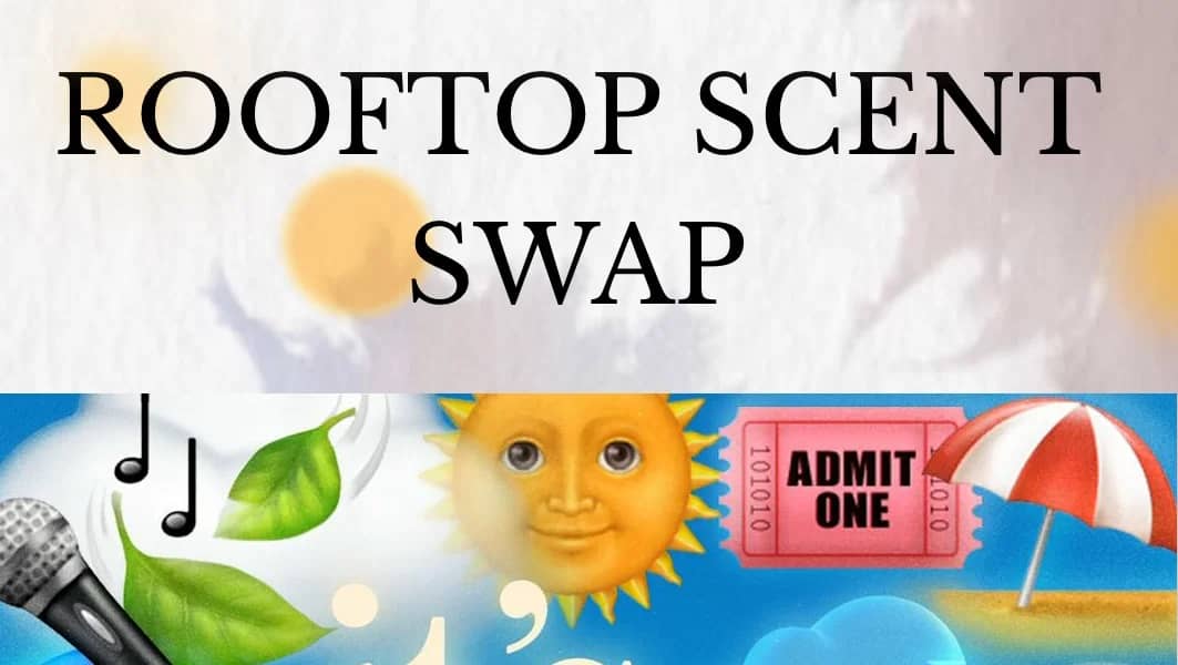 Seratonin Saturdays: ROOFTOP SCENT SWAP