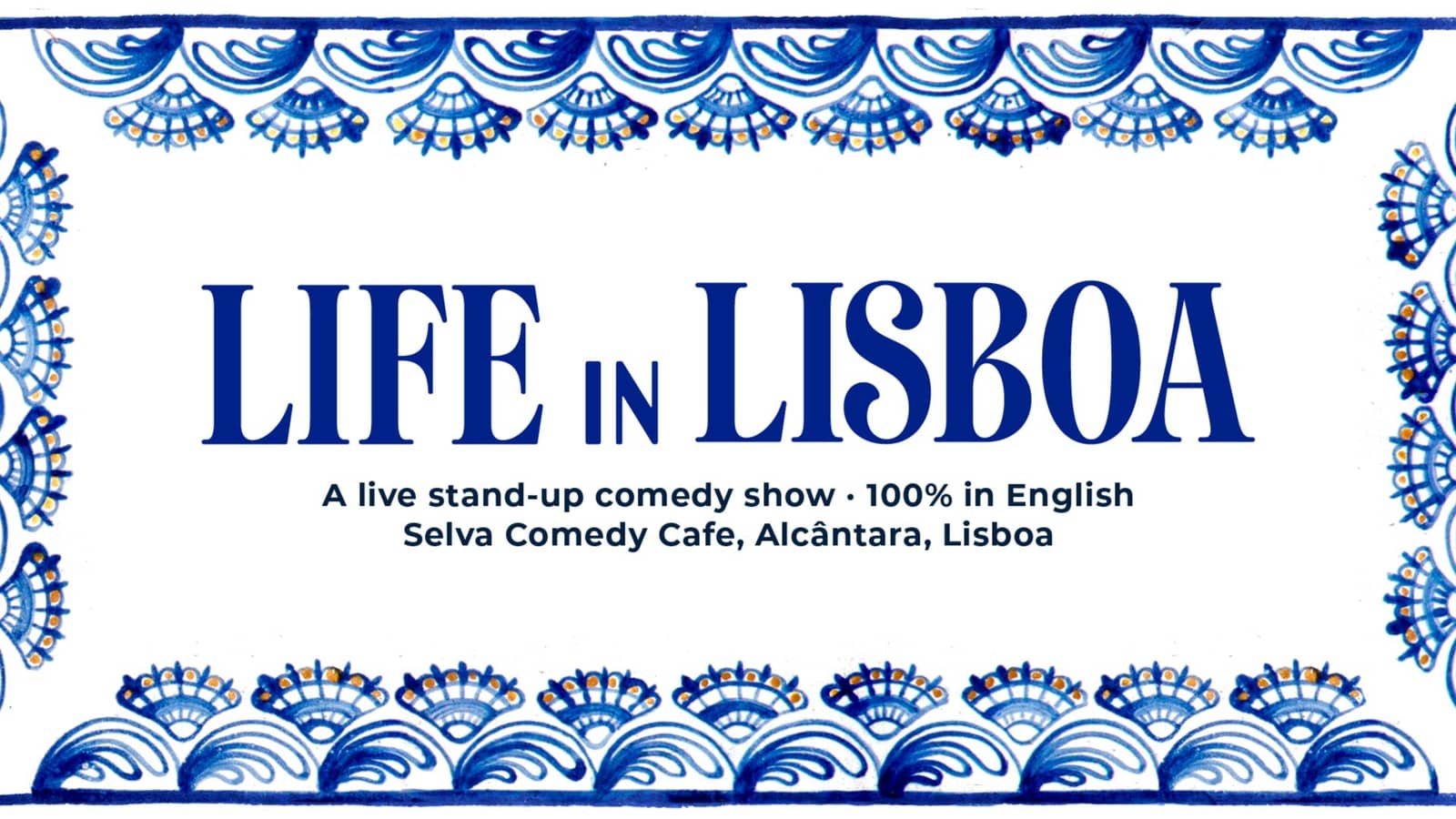Life in Lisboa - A cultural comedy show in English