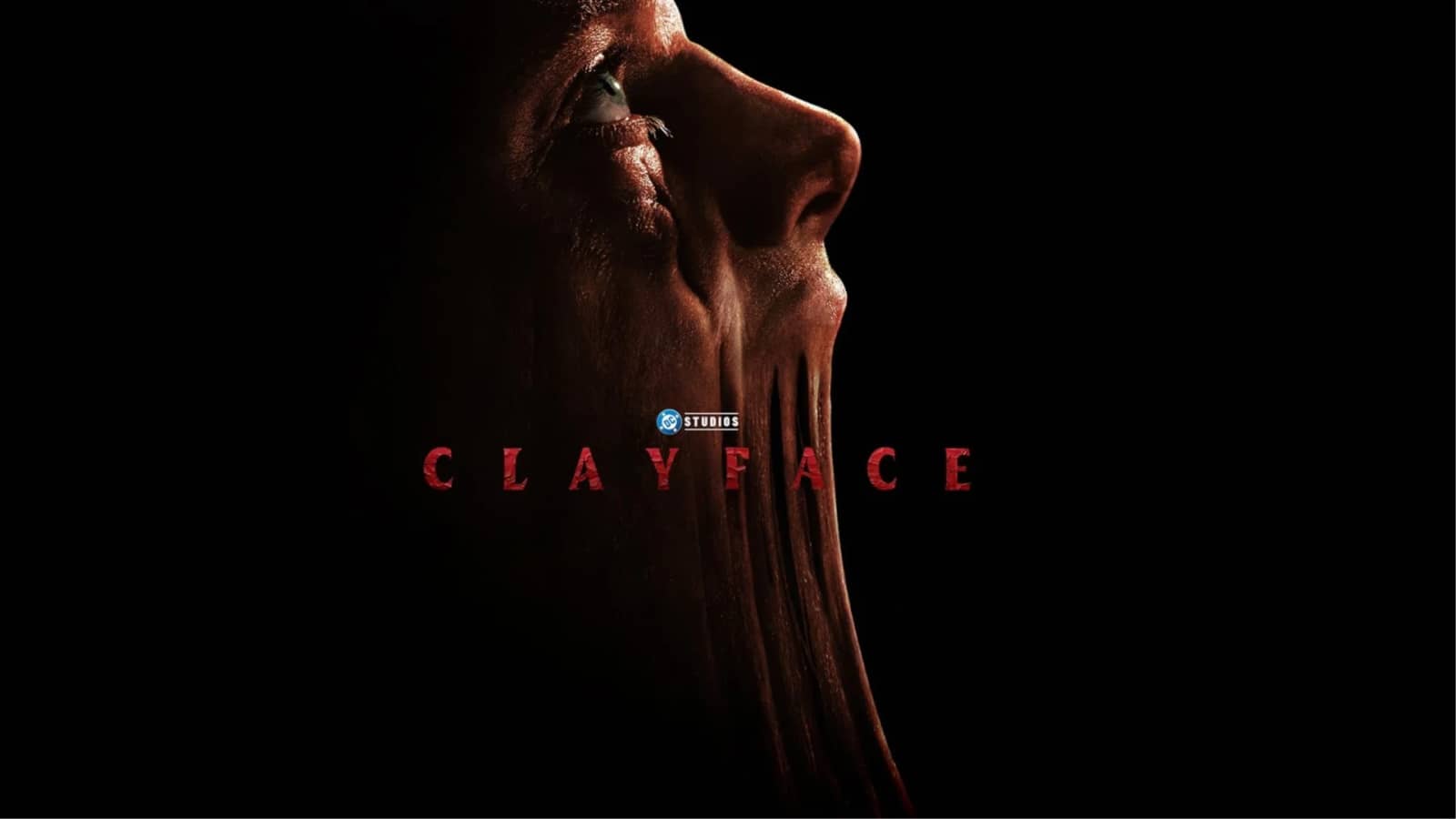👁️🎬 CLAYFACE (A DC HORROR EXPERIENCE)