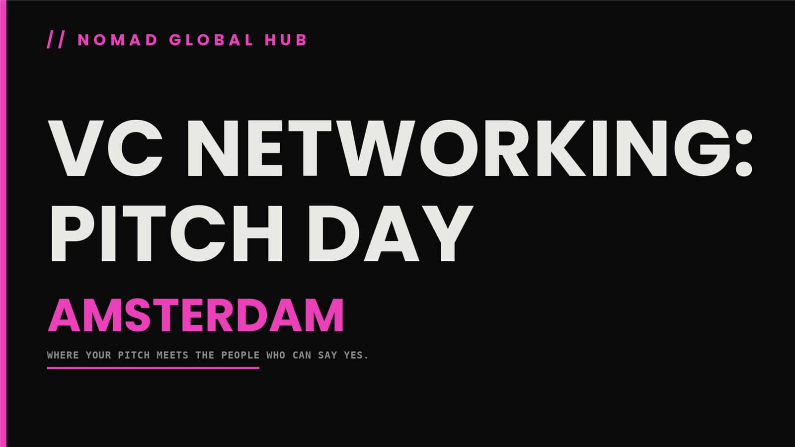 VC Networking: Pitch Day - Amsterdam