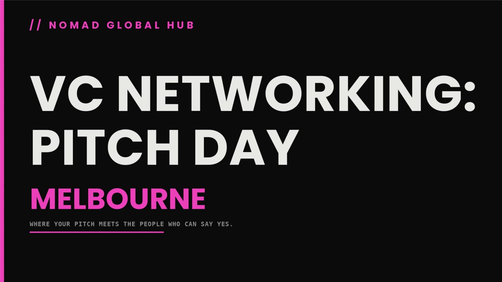 VC Networking: Pitch Day — Melbourne