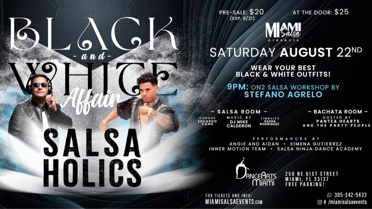 Salsaholics: Black & White Affair at DanceArts Miami!