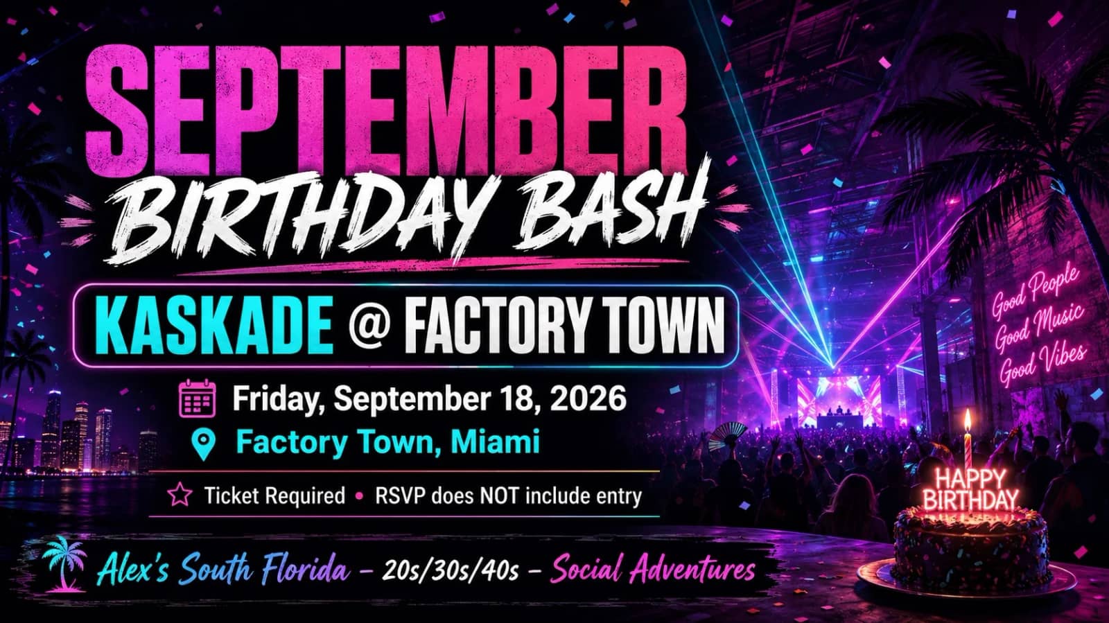 🎂🔥 September ALEX Birthday Bash: KASKADE @ Factory Town 🎧