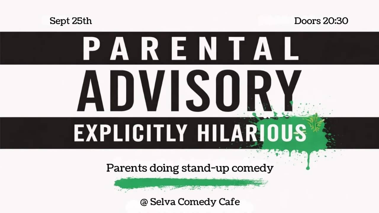Parental Advisory: Explicitly Hilarious - 5 parents doing comedy in English