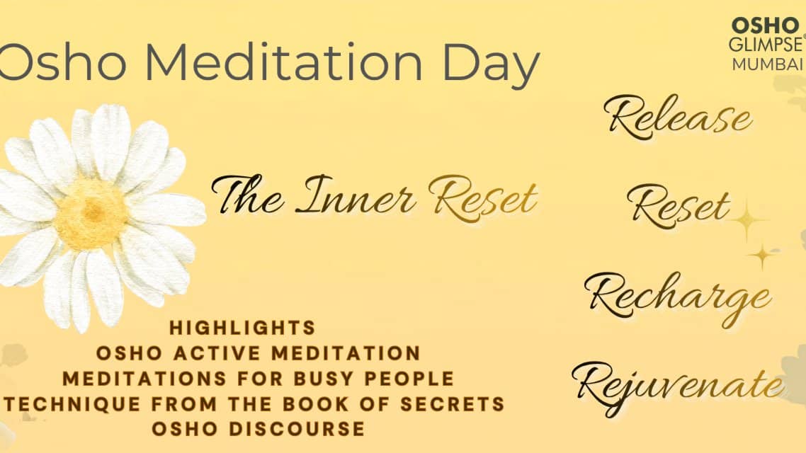 The Inner Reset- Osho Meditation Day