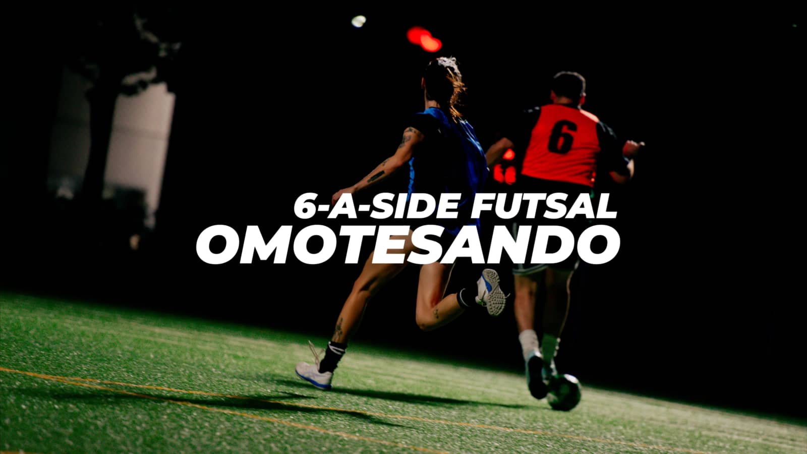 Tuesday 6-a-side Futsal (Mixed Level) @ Omotesando