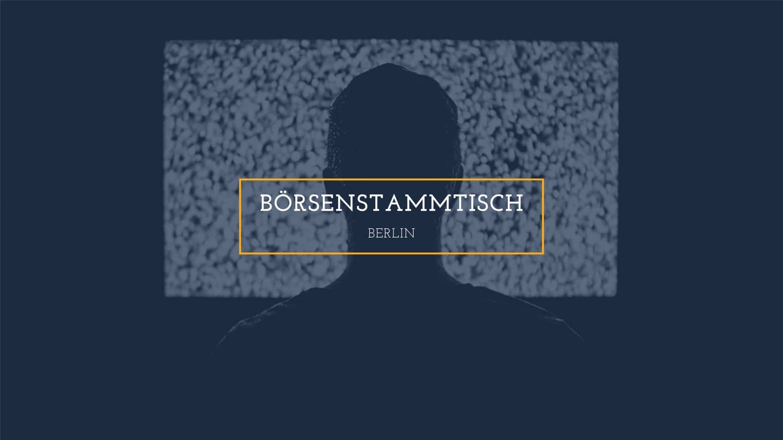 Börse, Investment und Trading Stammtisch
