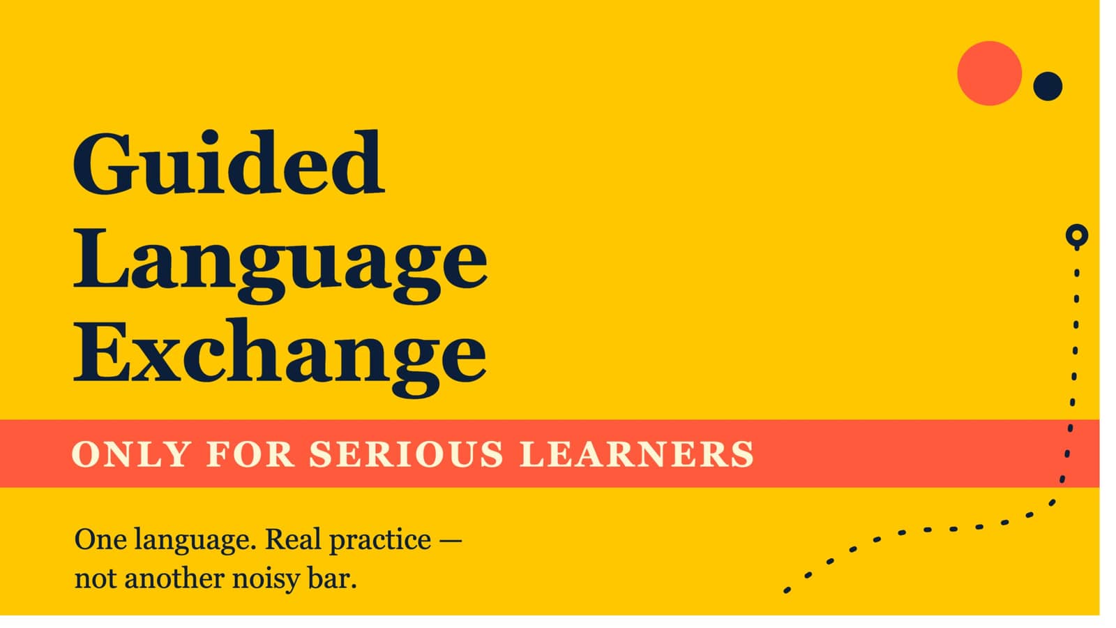 Guided Language Exchange Spanish & English - Only for Serious Learners
