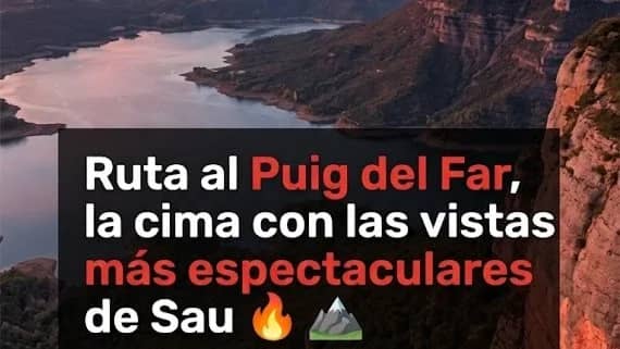 Ruta al Puig del Far, la cima con las vistas más espectaculares de Sau🔥 ⛰️