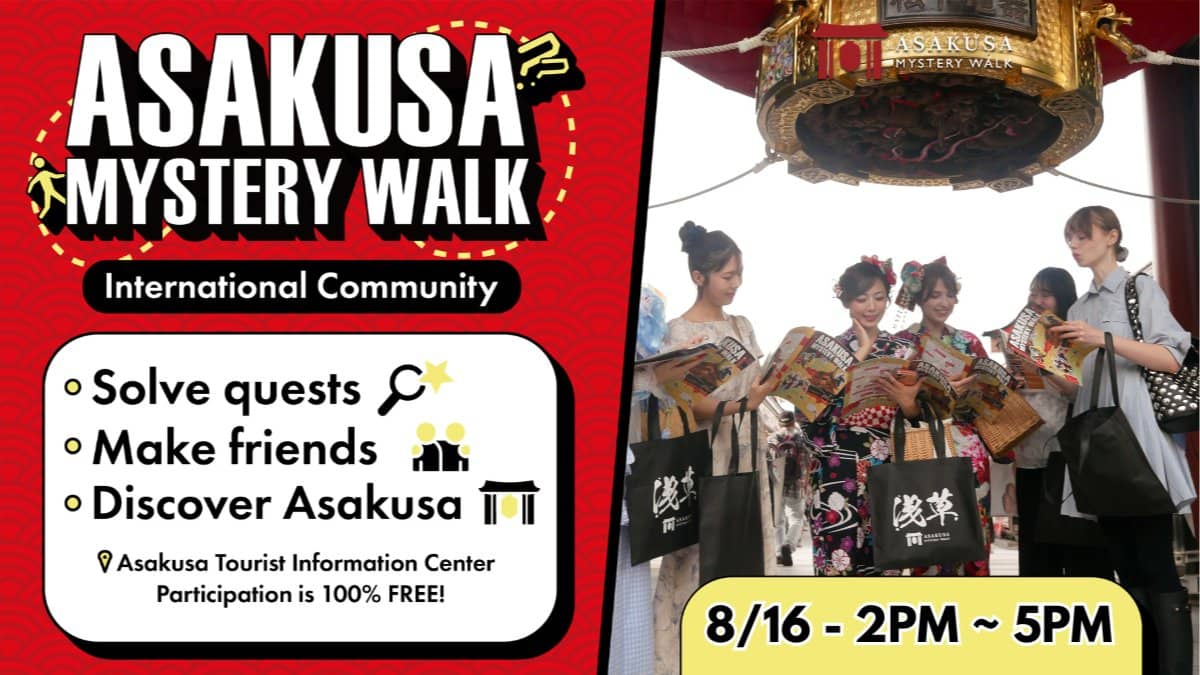 ASAKUSA MYSTERY WALK & International Exchange!