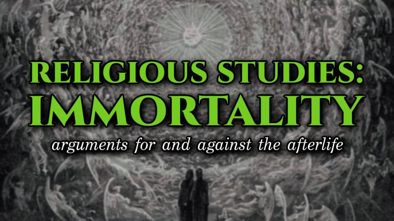 Religious Studies: Immortality