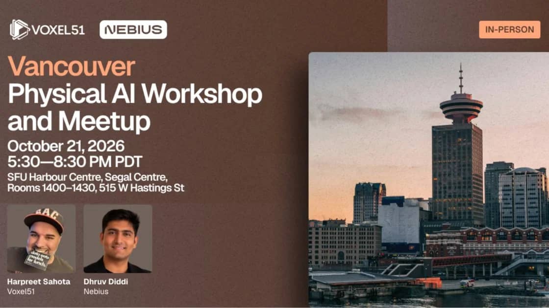 Oct 21 - Vancouver Physical AI Workshop and Meetup