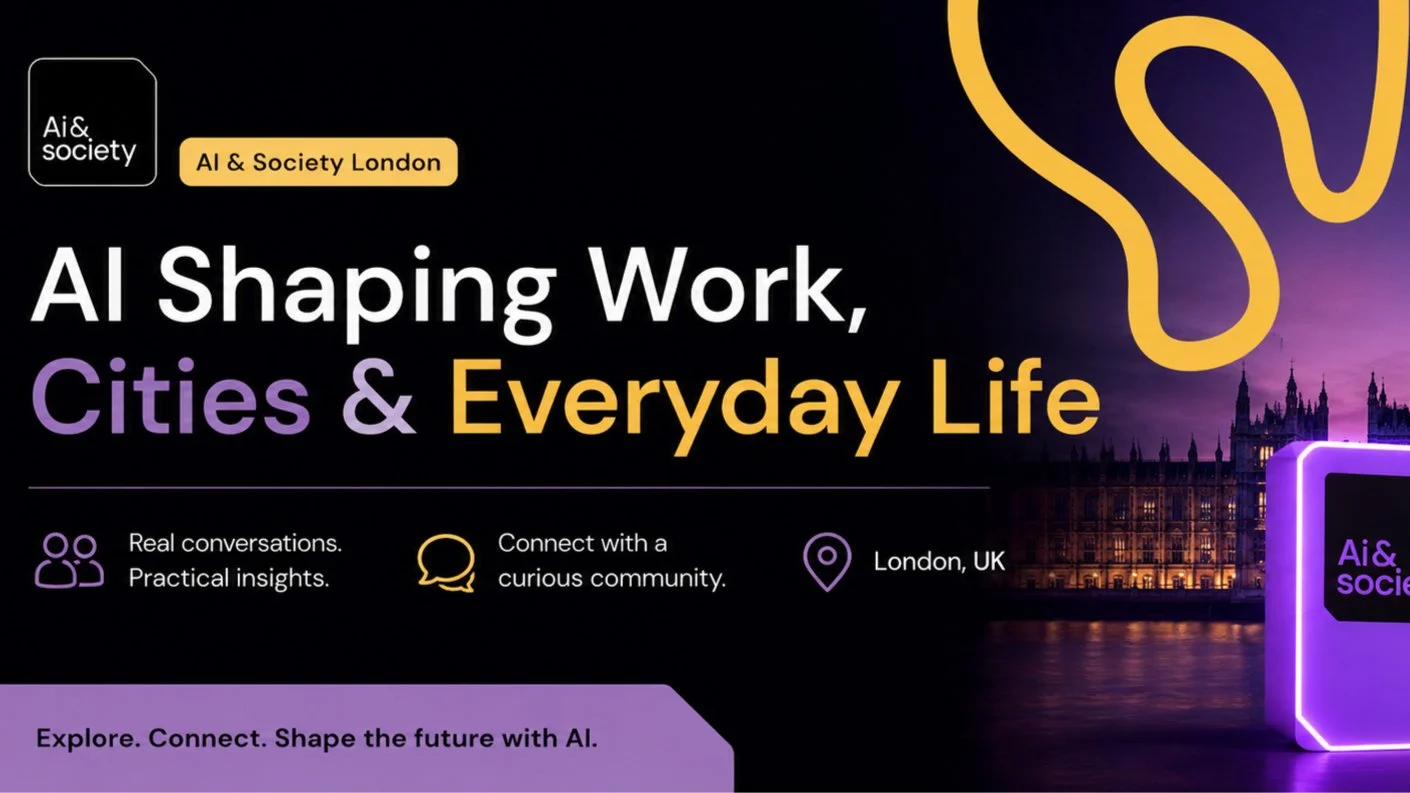 AI & Society London: AI Shaping Work, Cities & Everyday Life