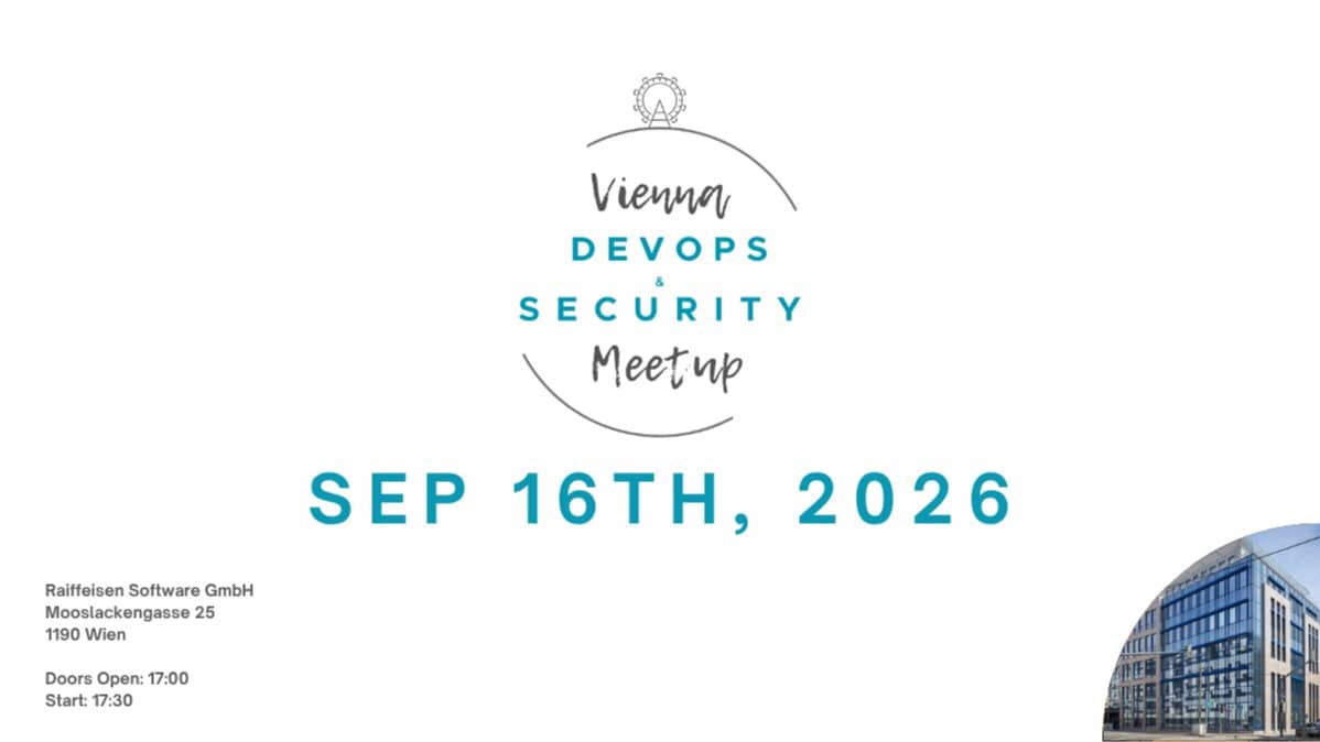 Vienna DevOps and Security Meetup - Late Summer Edition