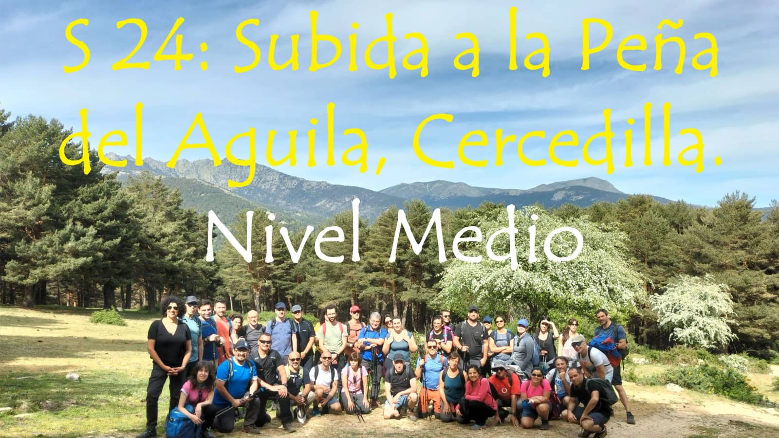 S 24: Ruta a la Peña del Aguila, Valle de La Fuenfria Cercedilla. Nivel Medio