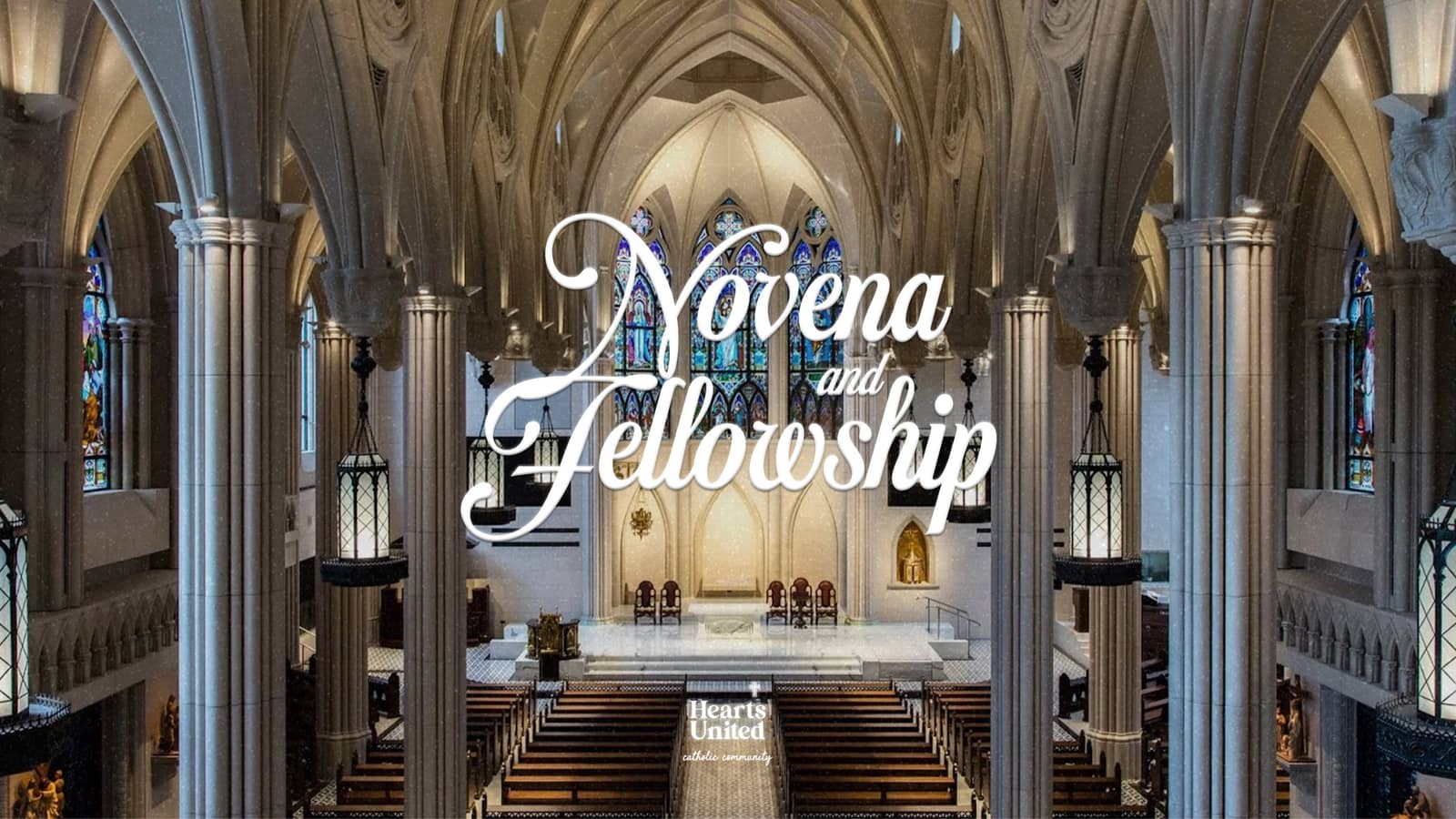 Hearts United: Novena & Fellowship (Catholic Singles 30-45)