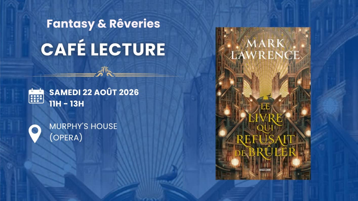 Café lecture - Le livre qui refusait de brûler (Mark Lawrence)