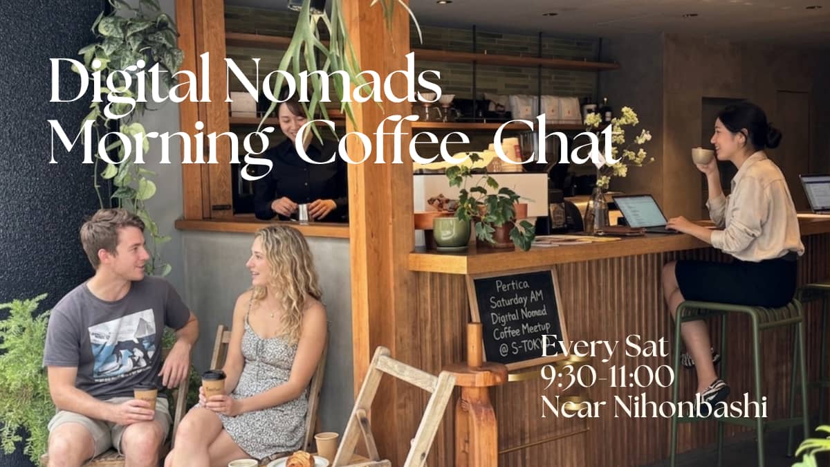 Digital Nomad Day ∞ Morning Coffee Chat — Start 8/8 Slow in Nihonbashi