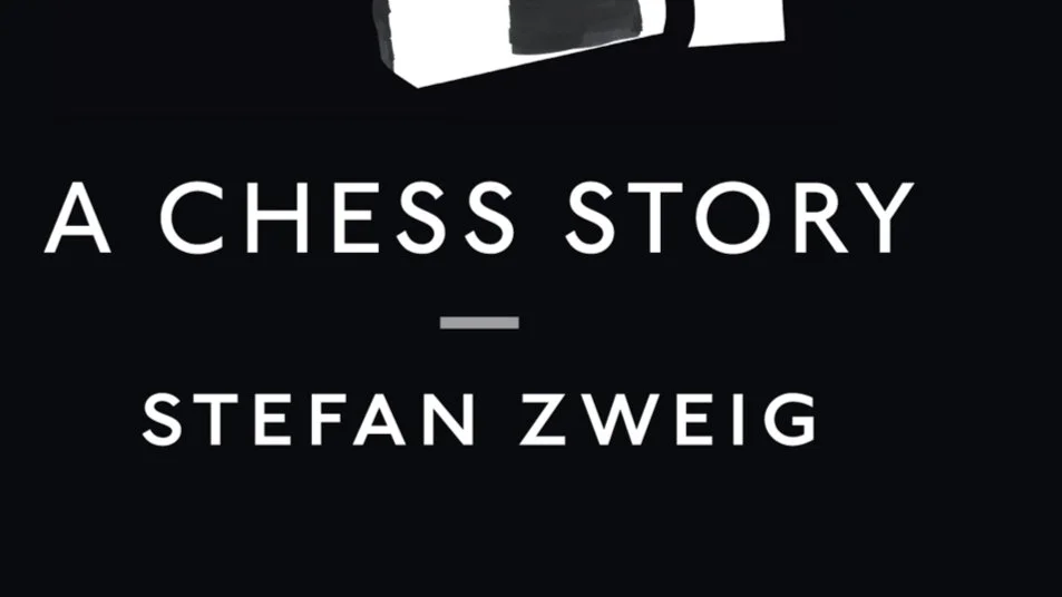 Chess Story/The Royal Game - Stefan Zweig