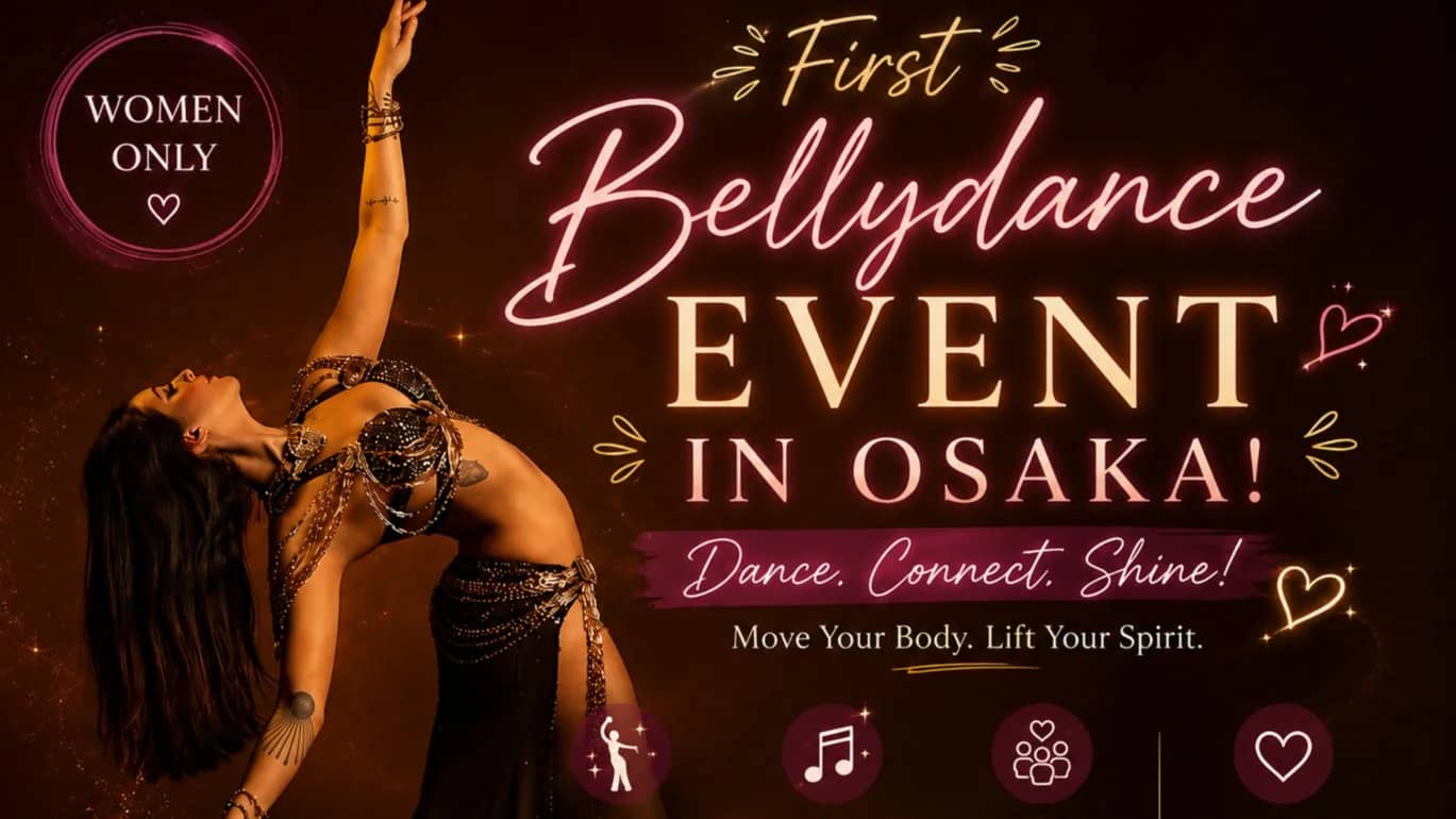 💃 Belly Dance & Have Fun! Women Only | Osakaベリーダンス交流会（初心者歓迎！）