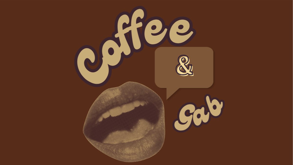 Coffee & Gab