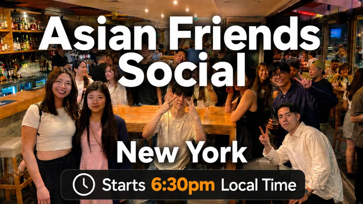 🍜Asian Background Social: Lounge Asia Meetup (Easy English) @ New York 6pm