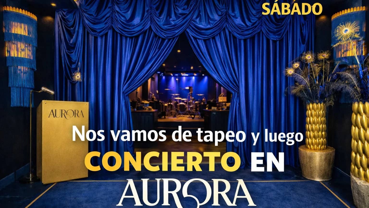 TAPEO en PAPELON  y CLUB AURORA, CONCIERTO en directo y dj 😀🎶🍸🍹👌
