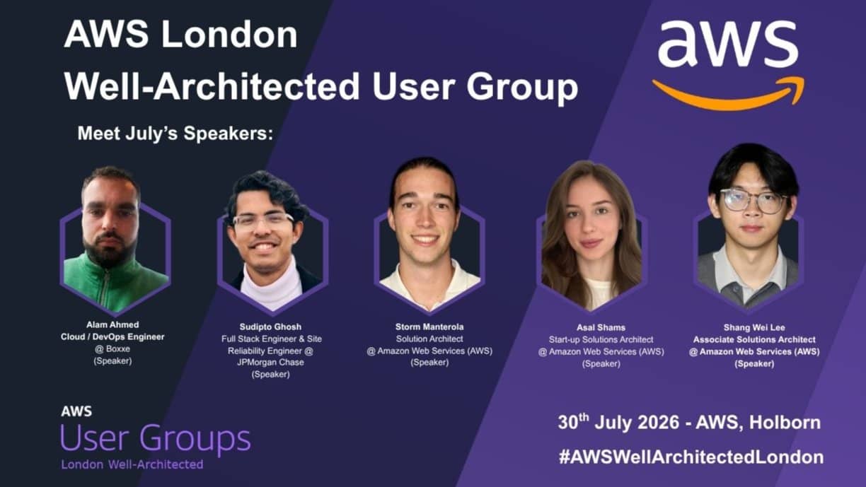 AWS London Well-Architected User Group July Meetup... Summer Special!