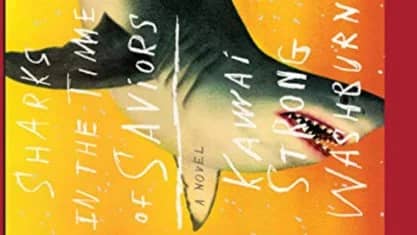 Sharks in the Time of Saviors, by Kawai Strong Washburn ** ONLINE MEETING**