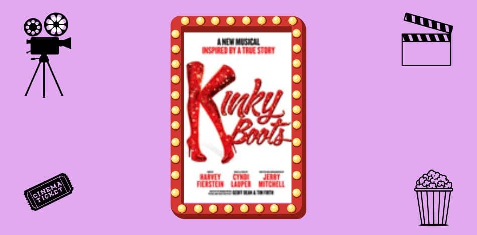 Film: Kinky Boots: The Musical